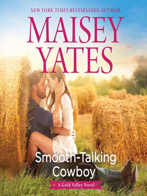 Title details for Smooth-Talking Cowboy by Maisey Yates - Available